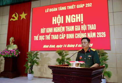 Lữ đoàn Tăng thiết giáp 202 tổ chức Hội nghị rút kinh nghiệm tham gia Hội thao TDTT cấp Binh chủng năm 2026