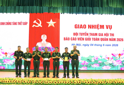 Giao nhiệm vụ cho Đội tuyển tham gia Hội thi  Báo cáo viên giỏi toàn quân năm 2026