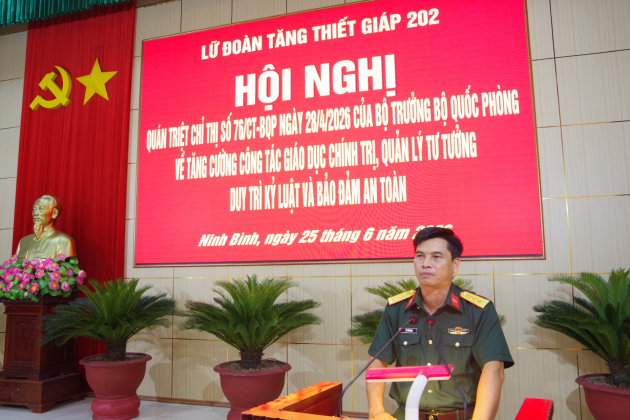 Lữ đoàn Tăng thiết giáp 202 tổ chức hội nghị quán triệt chỉ thị số 76/CT-BQP của Bộ trưởng Bộ Quốc Phòng