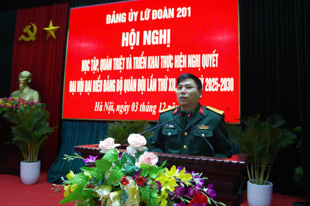 Đảng ủy Lữ đoàn 201 tổ chức Hội nghị học tập, quán triệt, triển khai thực hiện nghị quyết Đại hội đại biểu Đảng bộ Quân đội lần thứ XII, nhiệm kỳ 2025-2030