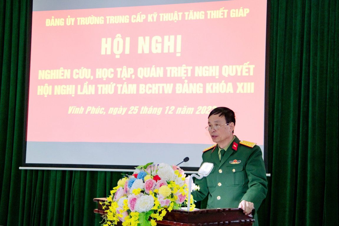 Đảng ủy Trường Trung cấp Kỹ thuật Tăng thiết giáp tổ chức nghiên cứu, học tập, quán triệt Nghị quyết Hội nghị lần thứ tám Ban Chấp hành Trung ương Đảng Khóa XIII