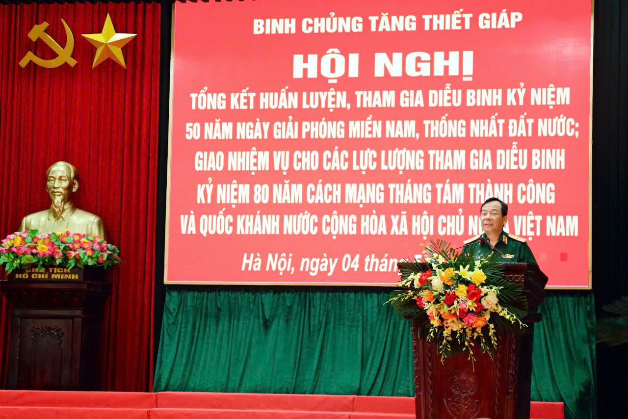 Hội nghị Tổng kết huấn luyện, tham gia diễu binh kỷ niệm 50 năm Ngày Giải phóng miền Nam, thống nhất đất nước; giao nhiệm vụ cho các lực lượng tham gia diễu binh kỷ niệm 80 năm Cách mạng tháng Tám thành công và Quốc khánh nước Cộng hòa XHCN Việt Nam 