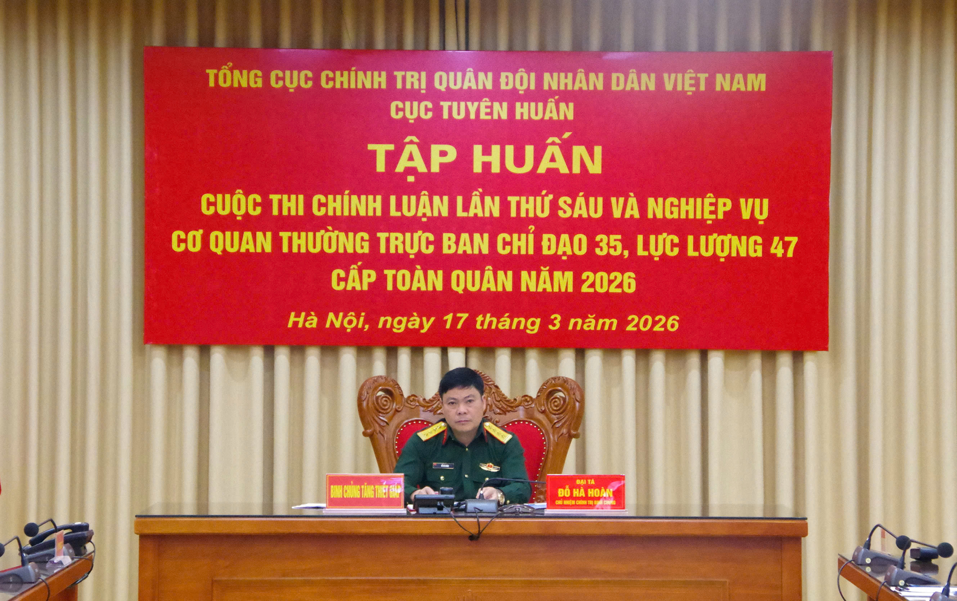 Tham gia tập huấn Cuộc thi chính luận về bảo vệ nền tảng tư tưởng  của Đảng lần thứ Sáu và nghiệp vụ Cơ quan Thường trực Ban Chỉ đạo 35, lực lượng 47 cấp toàn quân năm 2026