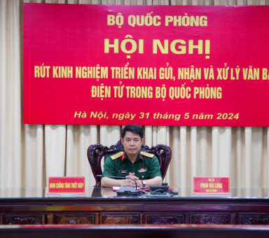 hoi-nghi-rut-kinh-nghiem-trien-khai-gui-nhan-va-xu-ly-van-ban-dien-tu-trong-bo-quoc-phong